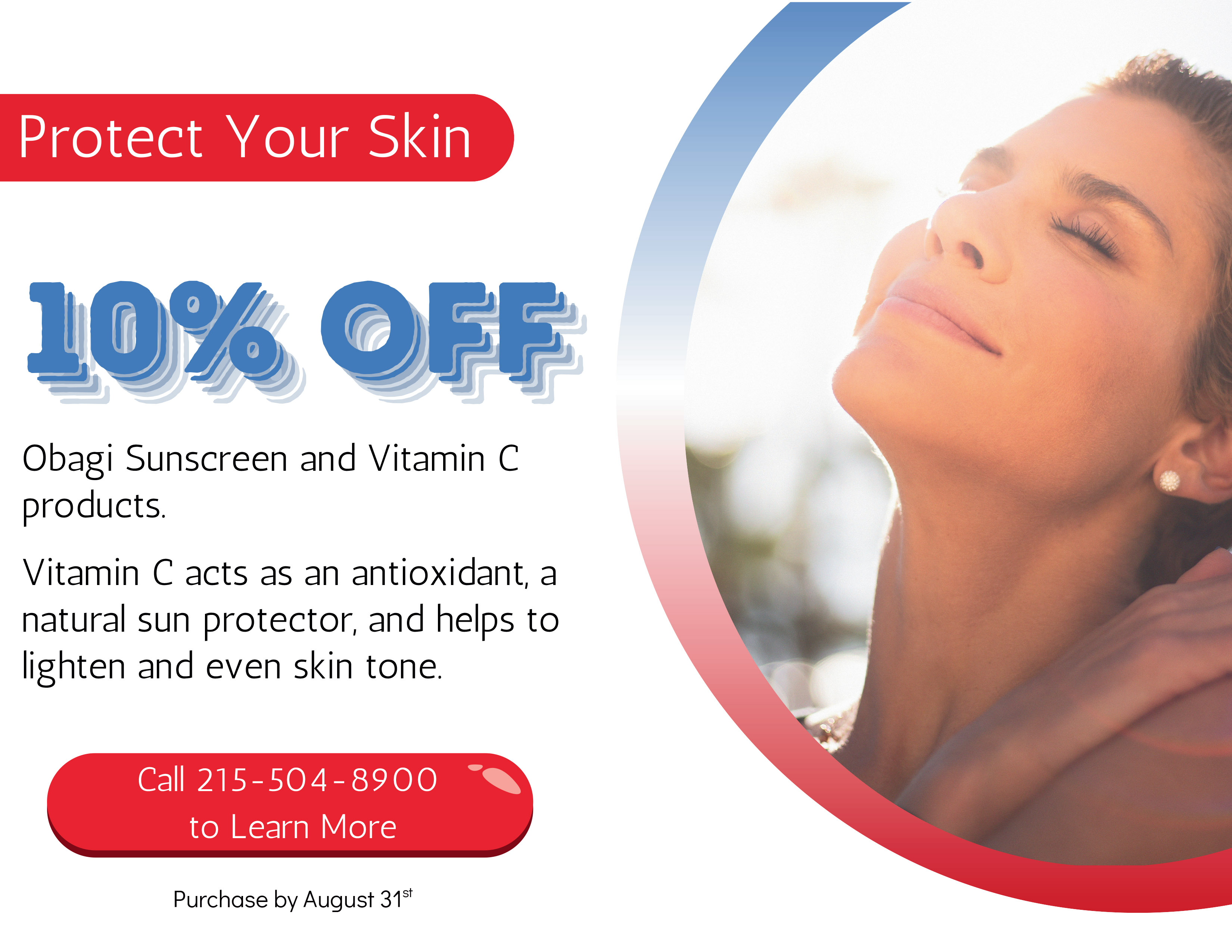 Female Pelvic Health Center - 10% off Obagi Sunscreen and Vitamin C products.