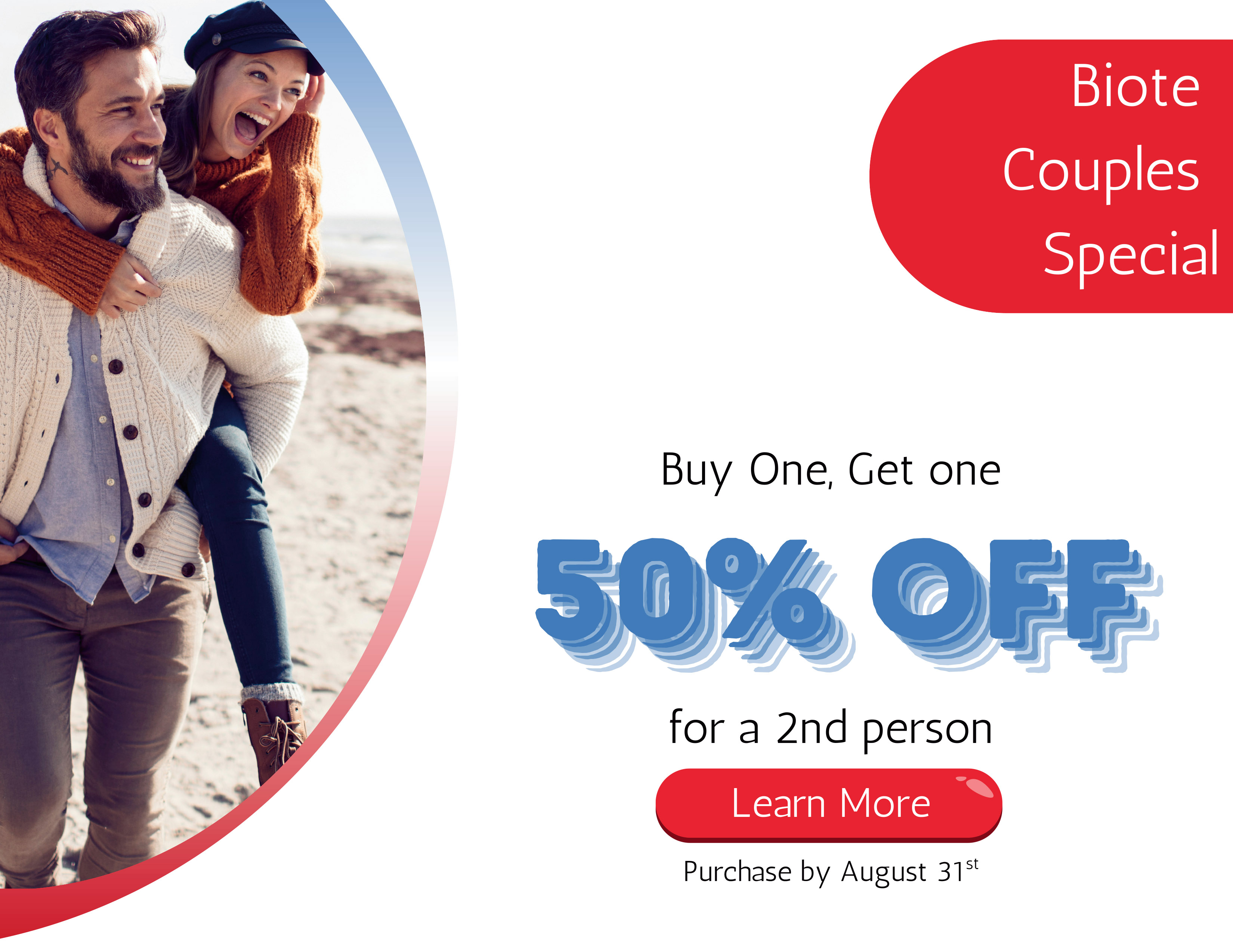 Biote Couples Special - Buy one, get one 50% off for a second person!
